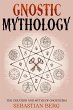 Gnostic Mythology: The Creation and... - Bild 1