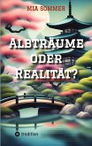 Albträume oder Realität?