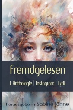 Fremdgelesen - Jähne   MA:AT Verlag für Lyrik, Sabine;Sannwald, Marion;Burkart, Kerstin