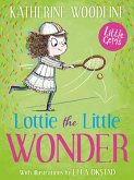 Lottie the Little Wonder: The Inspiring Story of Tennis Superstar Lottie Dodd