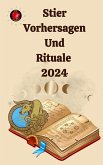 Stier Vorhersagen Und Rituale 2024 (eBook, ePUB)