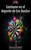 Iniciarse en el deporte de los dardos (eBook, ePUB)