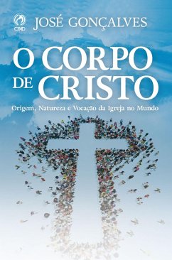 O Corpo de Cristo (Livro de Apoio Adulto) (eBook, ePUB) - Gonçalves, José