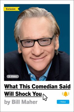 What This Comedian Said Will Shock You (eBook, ePUB) - Maher, Bill
