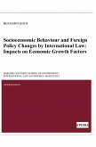 Socioeconomic Behaviour and Foreign Policy Changes by International Law (eBook, ePUB)