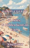 Europe Revealed - 60 Cities - 15 Hidden Gems in Each (eBook, ePUB)