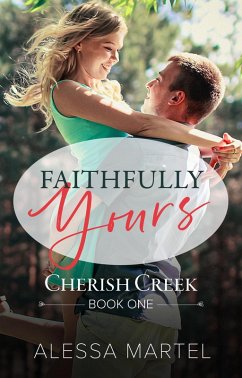 Cover Faithfully Yours (Cherish Creek, #1) (eBook, ePUB)