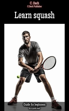 Learn squash (eBook, ePUB) - Oach, C.