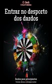 Entrar no desporto dos dardos (eBook, ePUB)