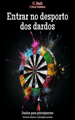 Entrar no desporto dos dardos (eBook, ePUB) - Oach, C.