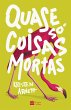 Quase só coisas mortas (eBook, ePUB) - Bild 1