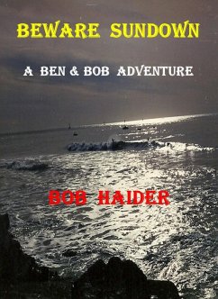 Cover Beware Sundown (A Ben & Bob Adventure) (eBook, ePUB)