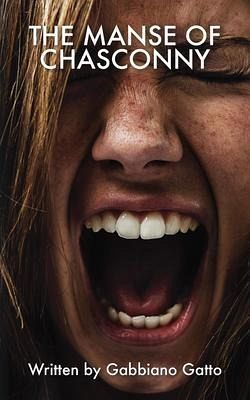 The Manse of Chasconny (eBook, ePUB) The Manse of Chasconny (eBook, ePUB)