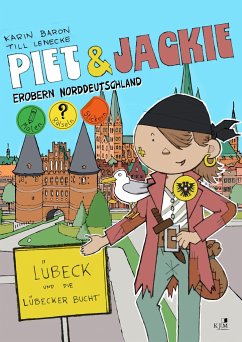 Piet und Jackie erobern Lübeck - Baron, Karin