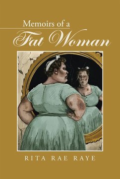 Memoirs of a Fat Woman (eBook, ePUB) - Raye, Rita Rae