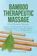 BAMBOO THERAPEUTIC MASSAGE (Thera... - Bild 1
