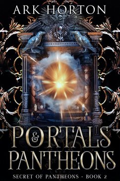 Cover Portals & Pantheons (Secret of Pantheons, #2) (eBook, ePUB)