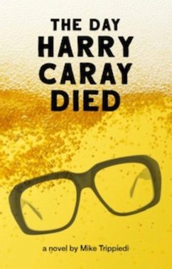 The Day Harry Caray Died (eBook, ePUB) - Trippiedi, Mike