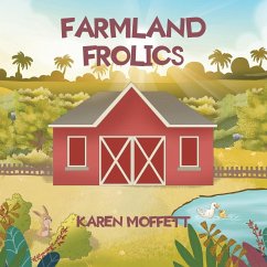 Farmland Frolics - Moffett, Karen