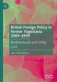 British Foreign Policy in former Yugoslavia 1989–1999 (eBook, PDF)