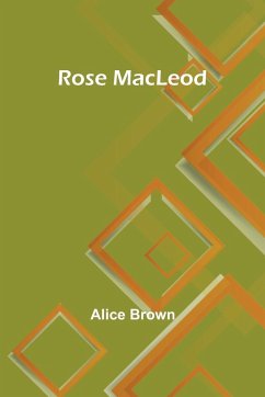 Rose MacLeod - Brown, Alice
