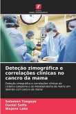 Deteção zimográfica e correlações clínicas no cancro da mama