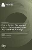 Energy Saving, Storage and Carbon Emission Mitigation Application for Buildings
