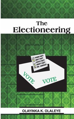 The Electioneering - Olaleye, Olayinka K