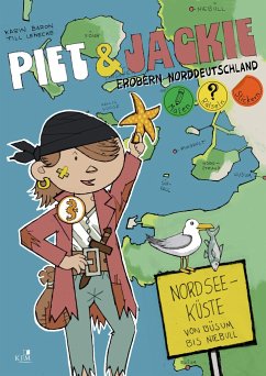 Piet und Jackie erobern die Nordseeküste - Baron, Karin