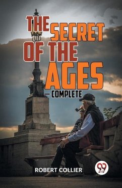 The Secret of the Ages - Complete - Collier, Robert