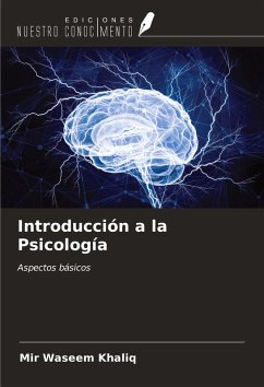 Introducción a la Psicología - Khaliq, Mir Waseem Introducción a la Psicología - Khaliq, Mir Waseem