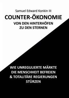 COUNTER-ÖKONOMIE - Konkin, Samuel Edward