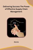 Delivering Success The Power of Effective Supply Chain Management
