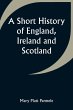 A Short History of England, Ireland and... - Bild 1