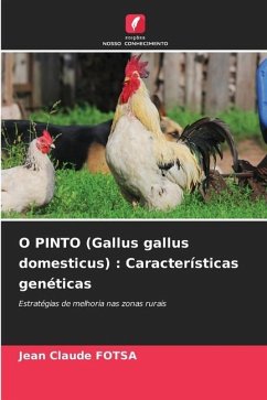 O PINTO (Gallus gallus domesticus) : Características genéticas - Fotsa, Jean Claude