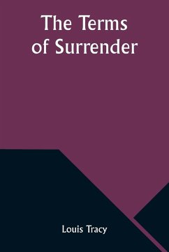 The Terms of Surrender - Tracy, Louis