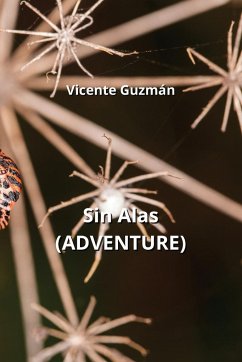 Sin Alas (ADVENTURE) - Guzmán, Vicente