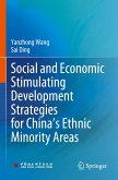 Social and Economic Stimulating Development Strategies for China¿s Ethnic Minority Areas