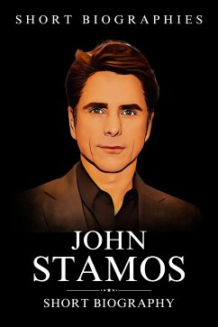 John Stamos (eBook, ePUB) - Biographies, Short