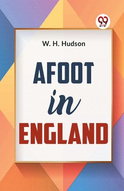 Afoot In England - Hudson, W H