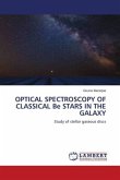 OPTICAL SPECTROSCOPY OF CLASSICAL Be STARS IN THE GALAXY