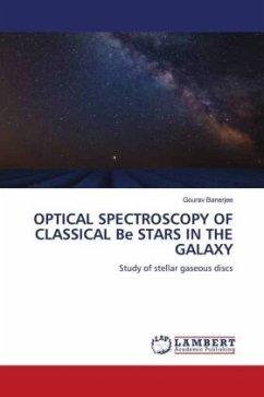 OPTICAL SPECTROSCOPY OF CLASSICAL Be STARS IN THE GALAXY - Banerjee, Gourav