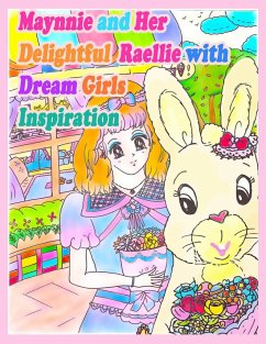 Maynnie and Her Delightful Raellie with Dream Girls Inspiration - Kong, R.; Ho, A.