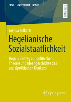 Hegelianische Sozialstaatlichkeit - Folkerts, Joshua