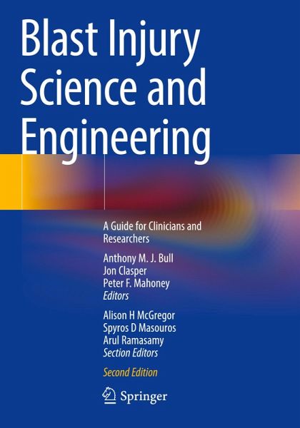 Blast Injury Science and Engineering Blast Injury Science and Engineering