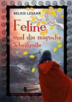 Feline / Feline und die magische Schriftrolle (Bd.3) - Lesaar, Belkis
