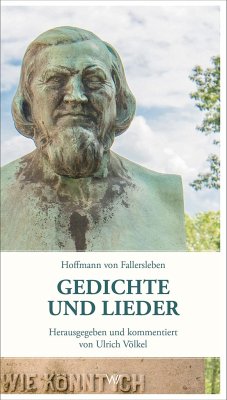 Gedichte und Lieder - Hoffmann von Fallersleben, August Heinrich