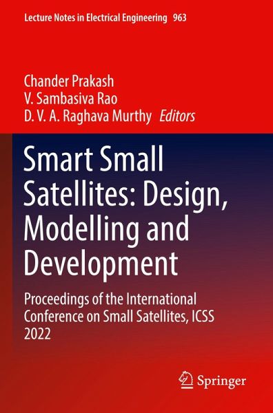Smart Small Satellites: Design, Modelling and Development