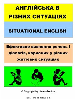 Situational English АНГЛІЙСЬКА В РІЗНИХ СИТУАЦІЯХ (eBook, PDF) - Gordon, Jacek