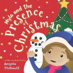 Myla and the Presence of Christmas - Thibault, Angela